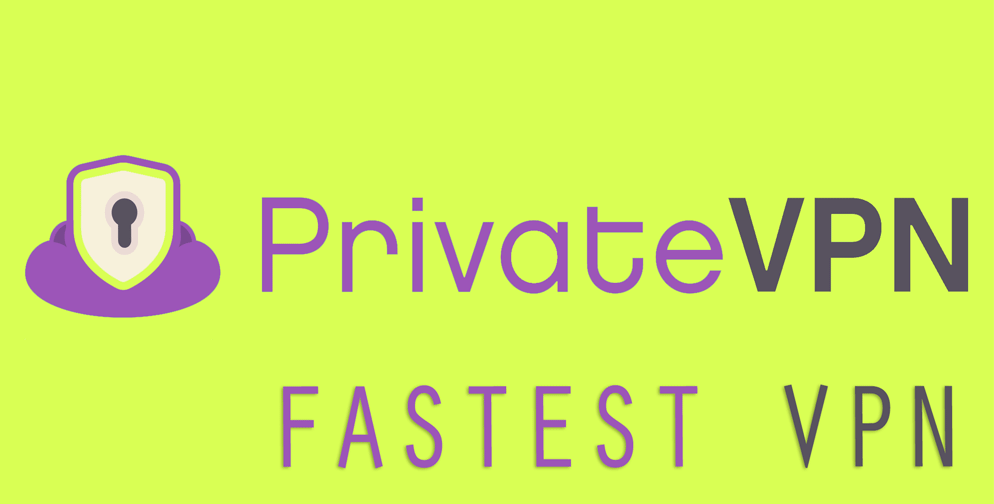 Private VPN: The Fastest VPN 2020
