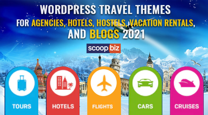 Top 15 WordPress Travel Themes For Agencies, Hotels, Hostels, Vacation Rentals, And Blogs 2021