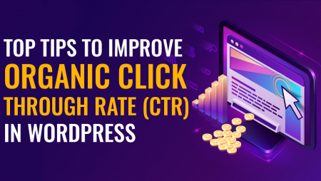 Top Tips to Improve Organic Click Through Rate (CTR) in WordPress