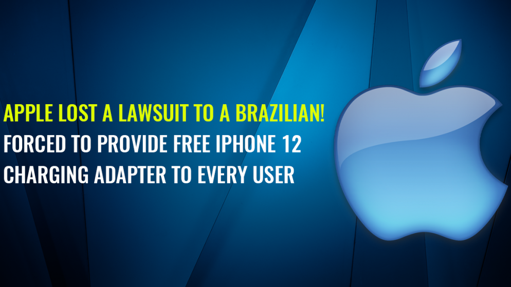 Apple lost a lawsuit to a Brazilian! Forced to provide free iPhone 12 charging adapter to every user