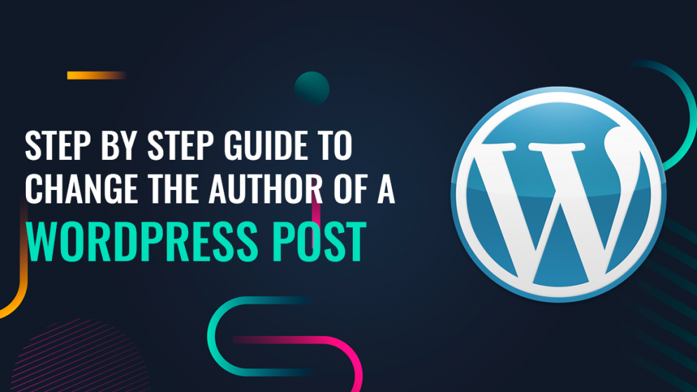 Step by Step guide to change the author of a WordPress post