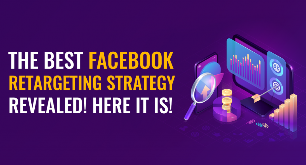 Facebook retargeting strategy