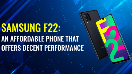 Samsung F22: An affordable phone that offers decent performance