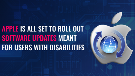 Apple is all set to roll out software updates meant for users with disabilities