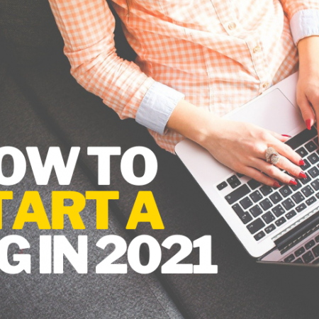 How To Start A Blog In 2021