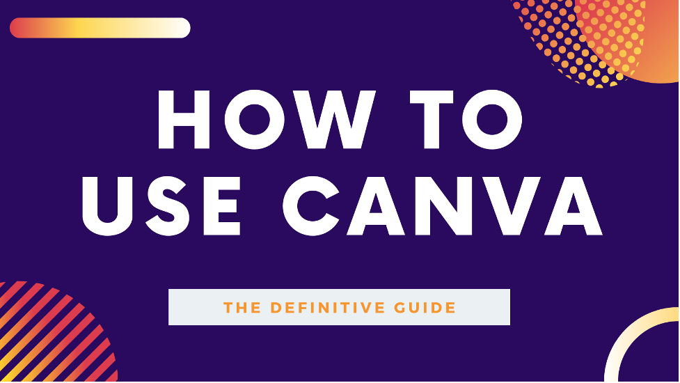 A Quick Guide To Create Stunning Visual Content On Canva Know Step By Step