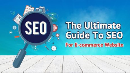 Improve Your Sales With The Best Ecommerce SEO Guide: Tips, Tools & Practices